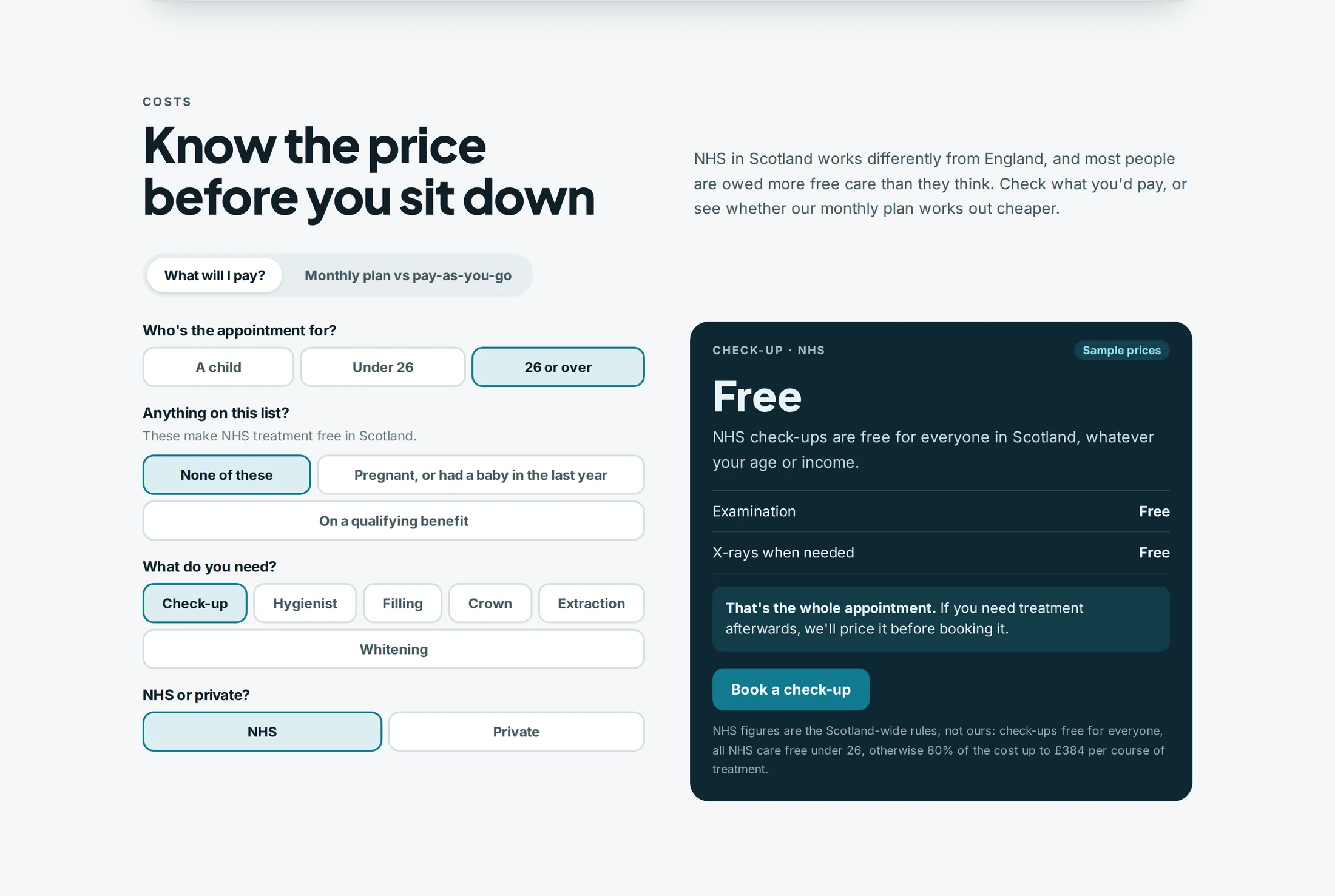 A pricing section of a dental website designed by Central Systems, headed know the price before you sit down. Four questions about age, exemptions, treatment and NHS or private produce an answer panel headed Free, explaining that NHS check-ups are free for everyone in Scotland, with a sample-prices label and a footnote attributing the figures to the Scotland-wide rules.