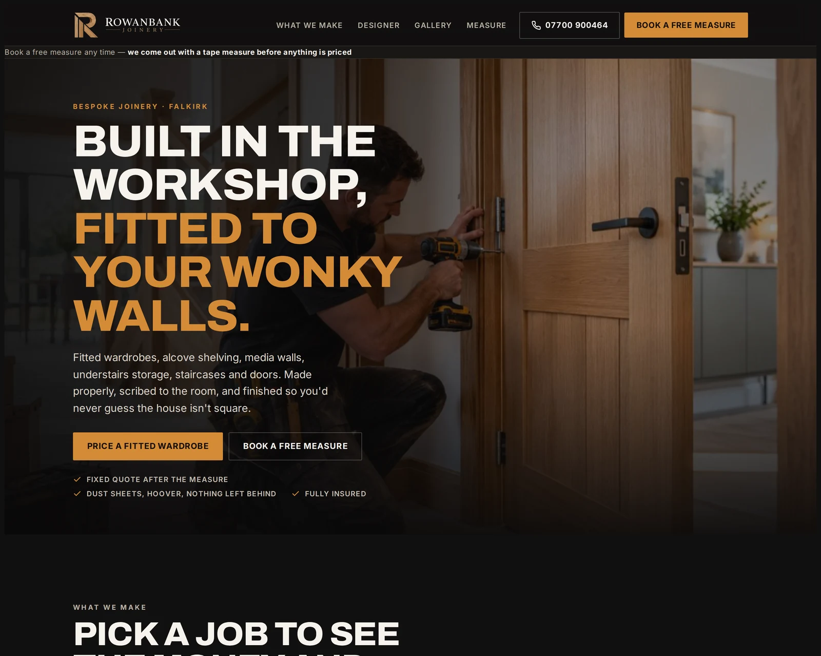 The homepage of a joinery website designed by Central Systems. A dark header carries the firm name, four navigation links, a phone number and a book-a-measure button, above a strip offering a free measure. The hero reads built in the workshop, fitted to your wonky walls, over a photograph of a joiner hanging an oak door, with a fitted-wardrobe price button beneath it.