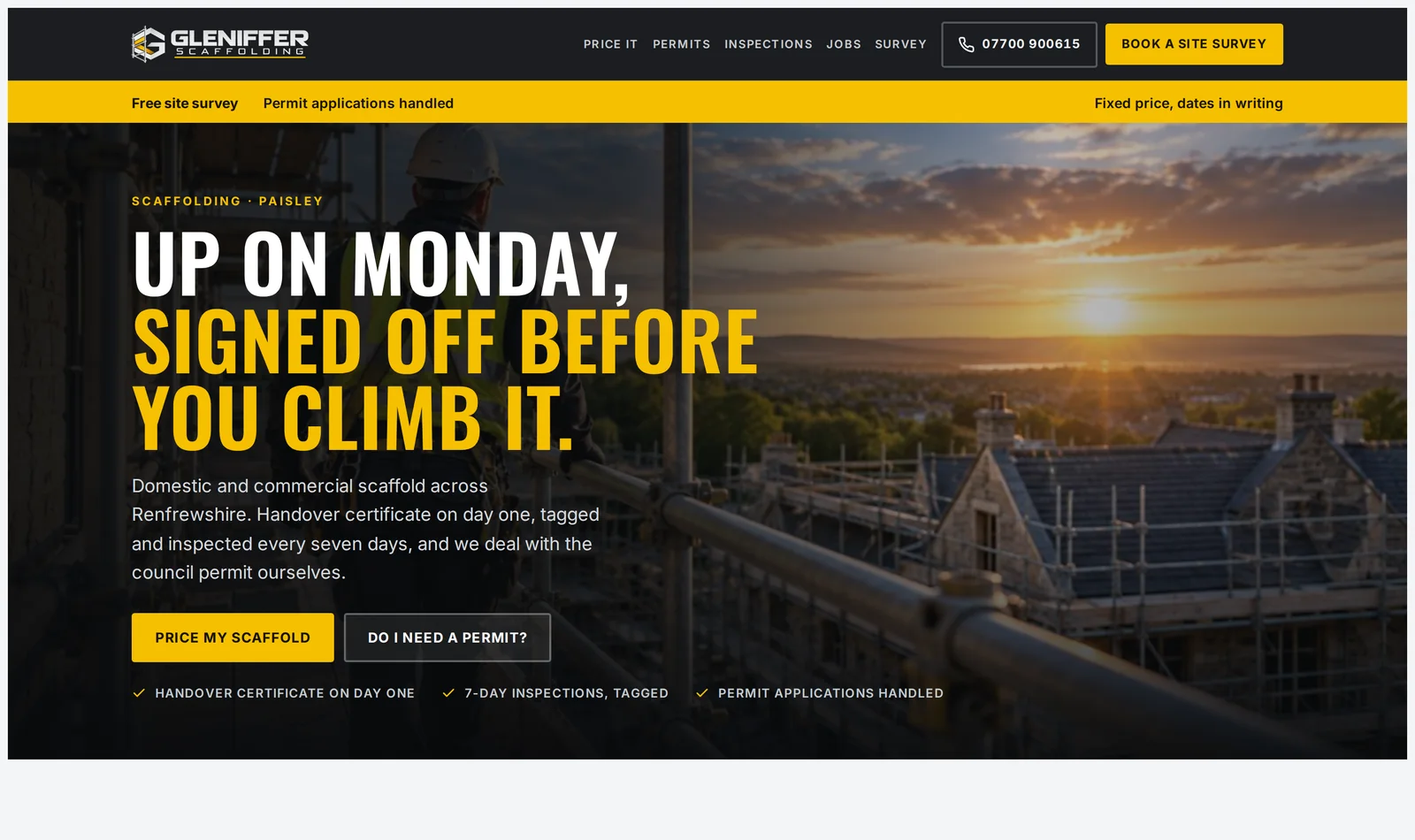 The homepage of a scaffolding website designed by Central Systems. A dark header carries the firm name, five navigation links, a phone number and a book-a-site-survey button, above a yellow strip reading free site survey, permit applications handled, and fixed price, dates in writing. The hero headline reads up on Monday, signed off before you climb it, set over a photograph of a scaffolder standing on a boarded lift above rooftops at sunset, with two buttons beneath it and three ticked lines.